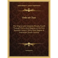 Ordo ab Chao: The Original and Complete Rituals, Fourth Through Thirty-third Degrees of the First Supreme Council, Thirty-third Degr - Hardcover