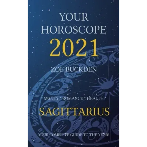 Your Horoscope 2021: Sagittarius - Paperback