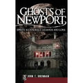 Ghosts of Newport: Spirits, Scoundrels, Legends and Lore - Hardcover | Books | Wiccan Center