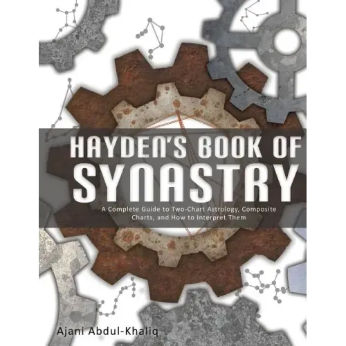 Hayden's Book of Synastry: A Complete Guide to Two-Chart Astrology, Composite Charts, and How to Interpret Them - Paperback | Books | Wiccan Center
