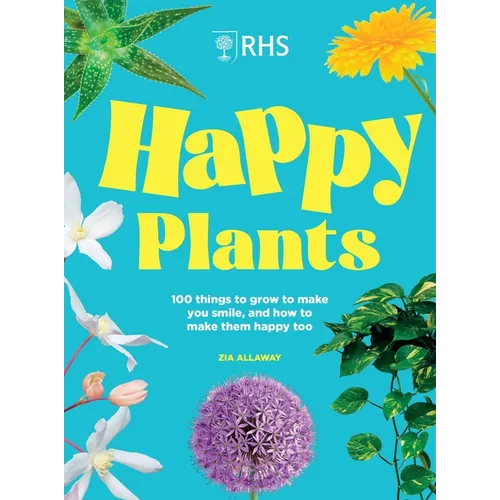 Rhs Happy Plants: 100 Things to Grow to Make You Smile, and How to Make Them Happy Too - Hardcover | Books | Wiccan Center