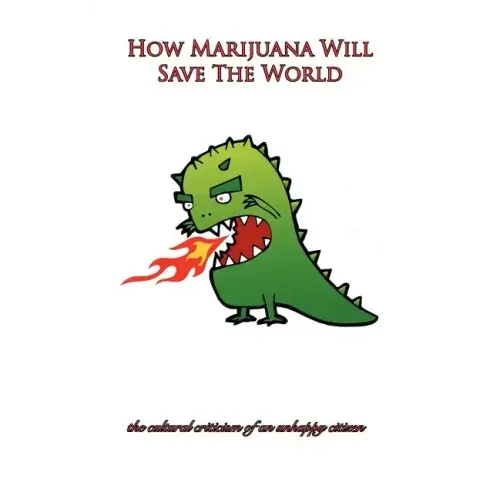 How Marijuana Will Save The World - Paperback | Books | Wiccan Center