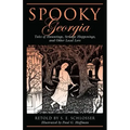 Spooky Georgia: Tales Of Hauntings, Strange Happenings, And Other Local Lore - Paperback | Books | Wiccan Center