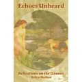 Echoes Unheard - Paperback | Books | Wiccan Center