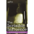 The Invisible Influence - Paperback | Books | Wiccan Center