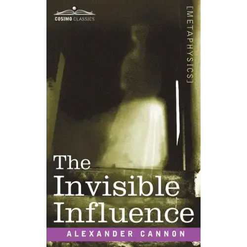 The Invisible Influence - Paperback | Books | Wiccan Center
