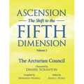 Ascension: The Shift to the Fifth Dimension, Volume 2: The Arcturian Council - Paperback | Books | Wiccan Center