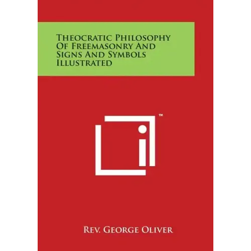 Theocratic Philosophy of Freemasonry and Signs and Symbols Illustrated - Paperback | Books | Wiccan Center