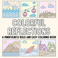Colorful Reflections: A Mindfulness Bold and Easy Coloring Book - Paperback | Books | Wiccan Center