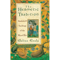 The Hermetic Tradition: Symbols and Teachings of the Royal Art - Paperback