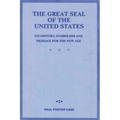 The Great Seal of the United States: Its History, Symbolism and Message for the New Age - Paperback | Books | Wiccan Center