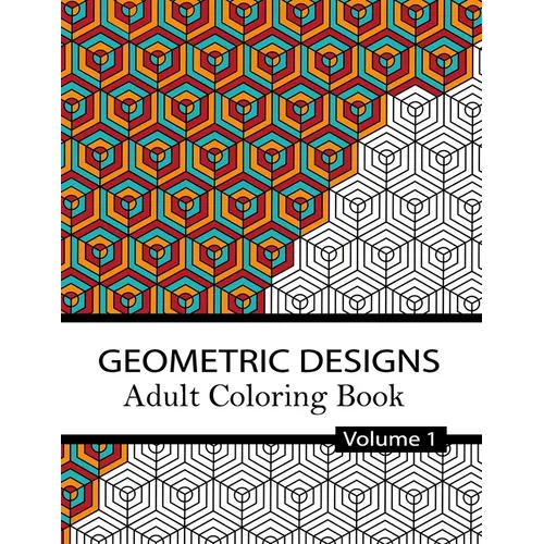 Geometric Designs Coloring Book Volume 1.: 32 Relaxing Geometric Patterns for adults and teens to Color, Create & Meditate - Paperback | Books | Wiccan Center