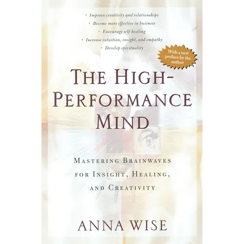 The High-Performance Mind: Mastering Brainwaves for Insight, Healing, and Creativity - Paperback | Books | Wiccan Center