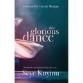 This Glorious Dance: Thoughts & Contemplations About Who We Are - Paperback | Books | Wiccan Center