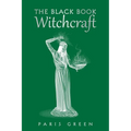 The Black Book Witchcraft - Paperback