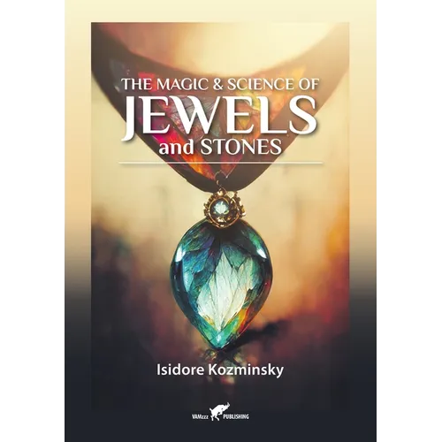 The Magic & Science of Jewels and Stones - Paperback | Books | Wiccan Center