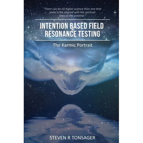 Intention Based Field Resonance Testing: The Karmic Portrait - Paperback | Books | Wiccan Center