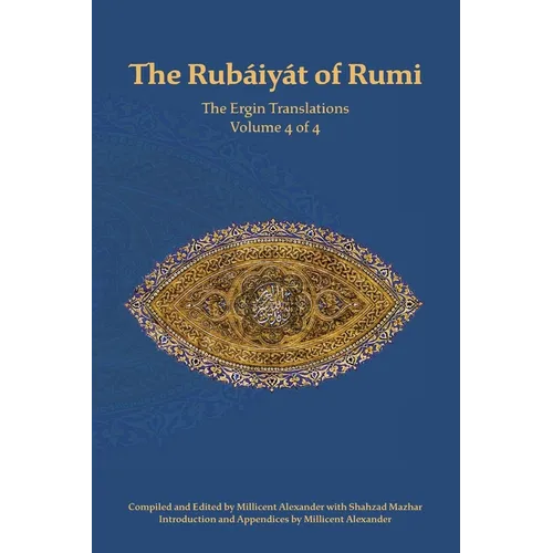 The Rubaiyat of Rumi, The Ergin Translations, Volume 4 - Paperback | Books | Wiccan Center