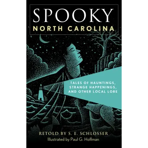 Spooky North Carolina: Tales of Hauntings, Strange Happenings, and Other Local Lore - Paperback | Books | Wiccan Center
