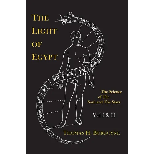 The Light of Egypt; Or, the Science of the Soul and the Stars [Two Volumes in One] - Paperback | Books | Wiccan Center