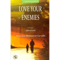 Love Your Enemies - Paperback | Books | Wiccan Center