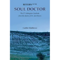 Return of the Soul Doctor: The 2nd Ashington Casebook, from the diaries of Dr. Jack Rivers - Paperback | Books | Wiccan Center