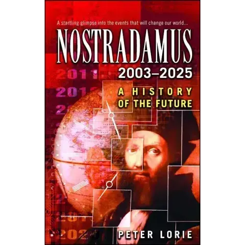 Nostradamus: 2003-2025: A History of the Future - Paperback | Books | Wiccan Center