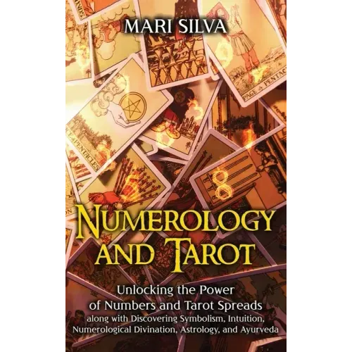 Numerology and Tarot: Unlocking the Power of Numbers and Tarot Spreads along with Discovering Symbolism, Intuition, Numerological Divination, Astrolog - Hardcover | Books | Wiccan Center