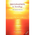 Declination in Astrology: The Steps of the Sun - Paperback | Books | Wiccan Center