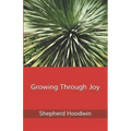 Growing Through Joy - Paperback | Books | Wiccan Center