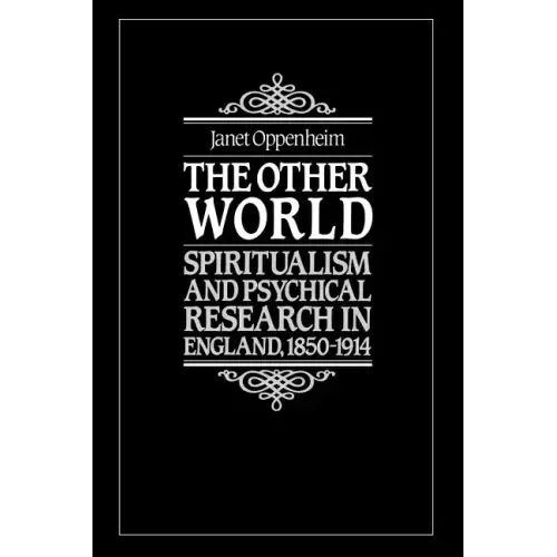 The Other World: Spiritualism and Psychical Research in England, 1850 1914 - Paperback | Books | Wiccan Center