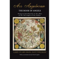 Ars Angelorum - The Book of Angels: Being an instruction of the office of the 360 Angels of the Zodiac. - Paperback | Books | Wiccan Center