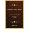 Astrological Key Words: Compiled From Leading Authorities (1929) - Paperback | Books | Wiccan Center