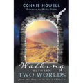 Walking Between Two Worlds: From the known to the unknown - Paperback | Books | Wiccan Center