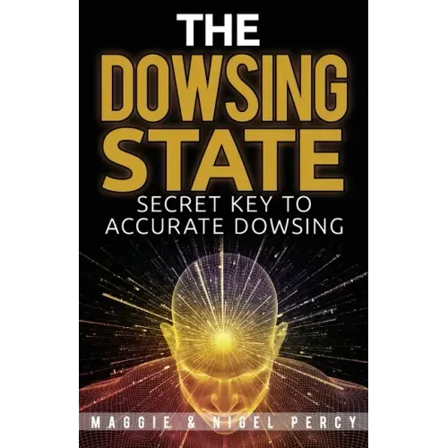 The Dowsing State: Secret Key To Accurate Dowsing - Paperback | Books | Wiccan Center