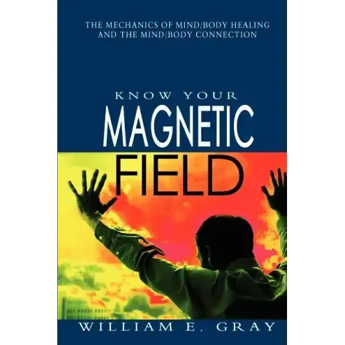 Know Your Magnetic Field - Paperback | Books | Wiccan Center