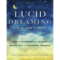 Lucid Dreaming, Plain and Simple: Tips and Techniques for Insight, Creativity, and Personal Growth - Paperback
