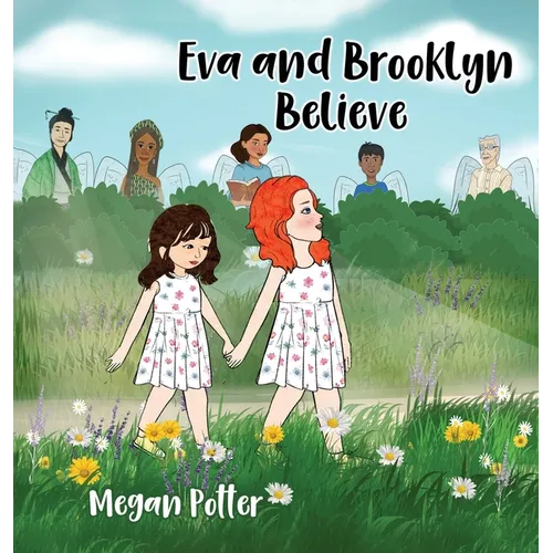 Eva and Brooklyn Believe - Hardcover | Books | Wiccan Center