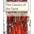 The Classics of the Tarot - Paperback