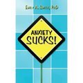 Anxiety Sucks! - Paperback | Books | Wiccan Center
