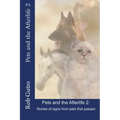 Pets and the Afterlife 2: Signs from Pets That Have Passed - Paperback | Books | Wiccan Center