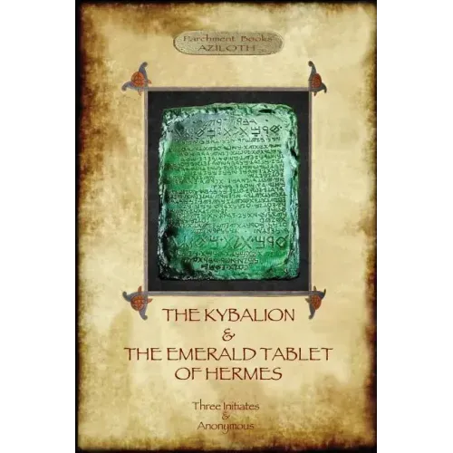 The Kybalion & The Emerald Tablet of Hermes: two essential texts of Hermetic Philosophy - Paperback | Books | Wiccan Center