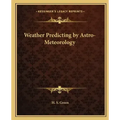 Weather Predicting by Astro-Meteorology - Paperback | Books | Wiccan Center