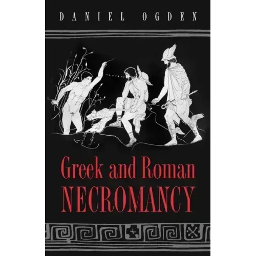 Greek and Roman Necromancy - Paperback | Books | Wiccan Center
