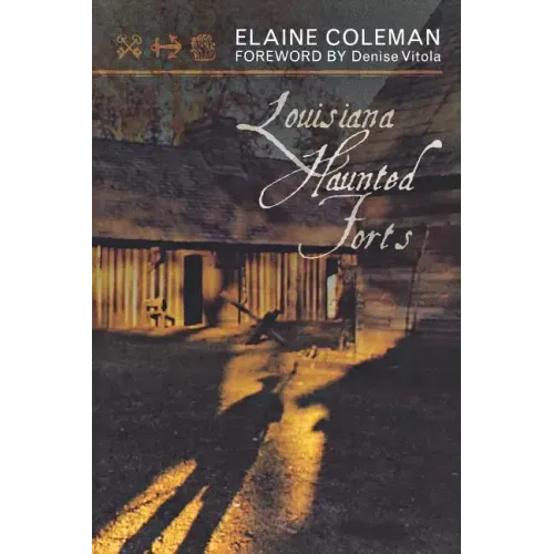 Louisiana Haunted Forts - Paperback | Books | Wiccan Center
