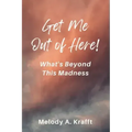 Get Me Out of Here! - Paperback | Books | Wiccan Center