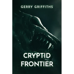 Cryptid Frontier - Paperback | Books | Wiccan Center