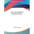 New Encyclopedia of Freemasonry Part 1 - Paperback