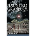 Haunted Granbury - Hardcover | Books | Wiccan Center