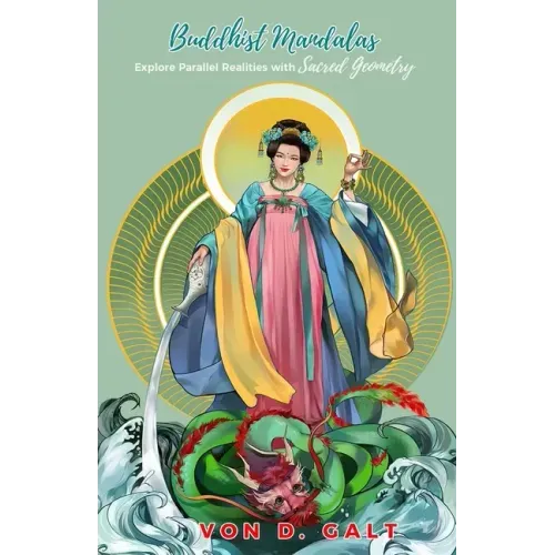 Buddhist Mandalas: Explore Parallel Realities with Sacred Geometry - Paperback